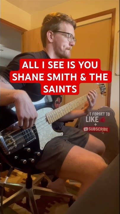 🎸shane Smith And The Saints All I See Is You Bass Cover Youtube