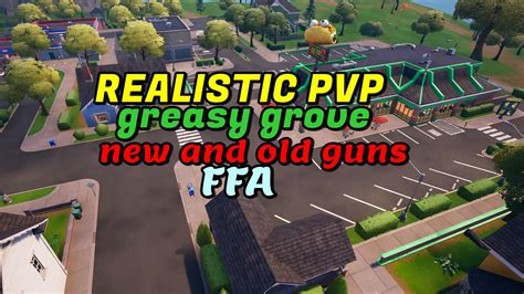 GREASY GROVE REALISTIC PVP Fortnite Creative Map Code