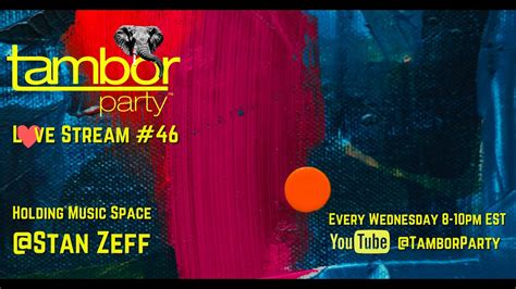 Tambor Party Live Afro House Livestream By Dj Stan Zeff