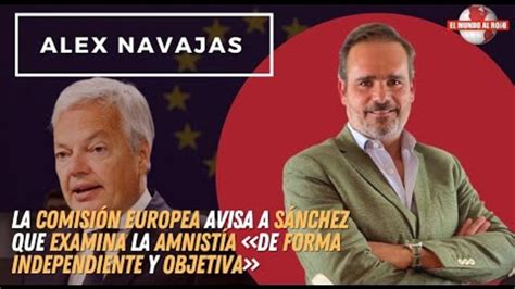 Alex Navajas Desvela El P Nico De S Nchez A Que La Ue Aprieten El