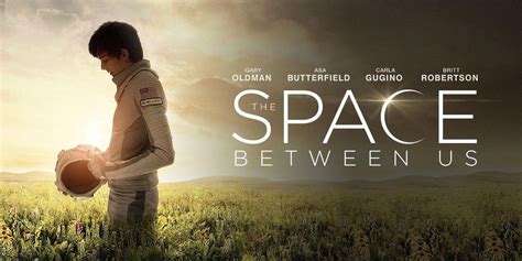 Review The Space Between Us Lacks A Center Of Gravity