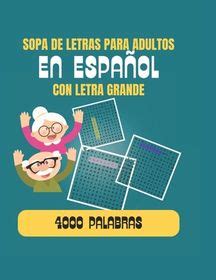 Sopa De Letras Para Adultos En Espa Ol Letra Grande 4000 Palabras