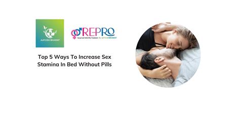 Top Ways To Increase Sex Stamina In Bed Without Pills Aayush Bharat