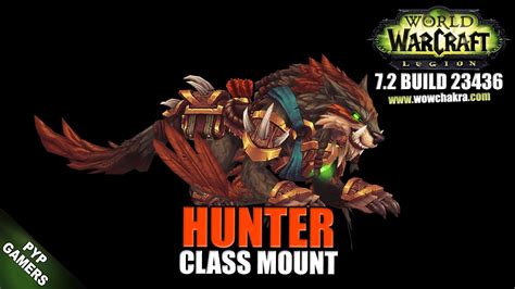 Hunter 72 Class Mount World Of Warcraft Legion Youtube