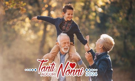 Auguri Di Cuore Ai Nostri Super Nonni Festeggiateli Con Noi Prima