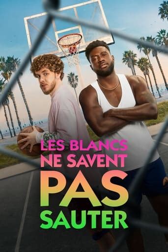 Films Les Blancs Ne Savent Pas Sauter En Streaming Complet Hd Coflix