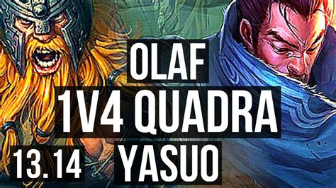 Olaf Vs Yasuo Top V Quadra Solo Kills Legendary Euw