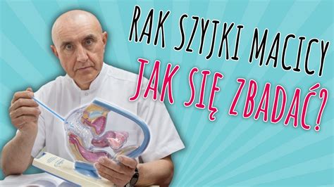 Rak Szyjki Macicy Jak Si Zbada Youtube