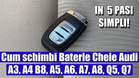 Tutorial Cum Schimbi Baterie Cheie Audi A A S B A S A