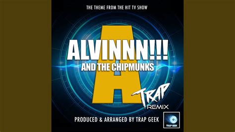 Alvinnn And The Chipmunks Main Theme From Alvinnn And The