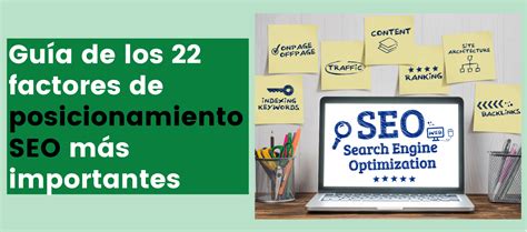 Guía de los 22 factores de posicionamiento SEO más importantes