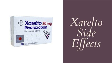 Xarelto Side Effects Function Warnings And Doses 2024