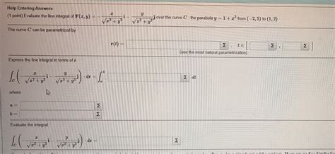 Solved Help Entering Answers Point Evaluate The Line Chegg