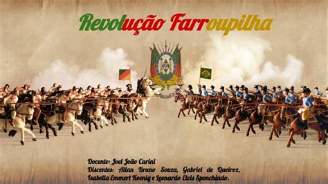 Revoltas Regenciais Revolu O Farroupilha Alunos Do Iffar Campus