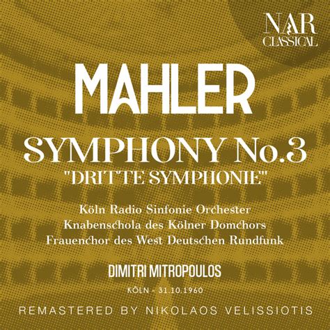 Mahler Symphony No 3 Dritte Symphonie Album By Gustav Mahler