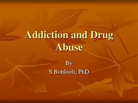 Ppt Addiction And Drug Abuse Powerpoint Presentation Free Download