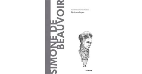 Cristina Sanchez Munoz Descopera Filosofia Simone De Beauvoir De La