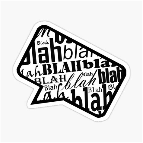 Blah Blah Blah 2 Sticker For Sale By Toomuchfunstuff Redbubble