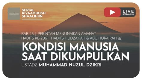 Kondisi Manusia Saat Dikumpulkan Riyaadhush Shaalihiin Youtube