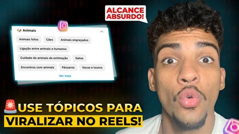 Nova Autaliza O No Reels Como Usar Os T Picos Para Viralizar No