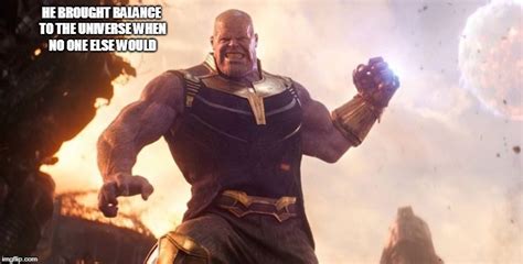 Image Tagged In Thanosbalance Universe Imgflip