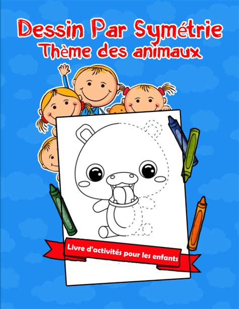 Buy Dessin Par Sym Trie Th Me Des Animaux Apprendre La Sym Trie Avec