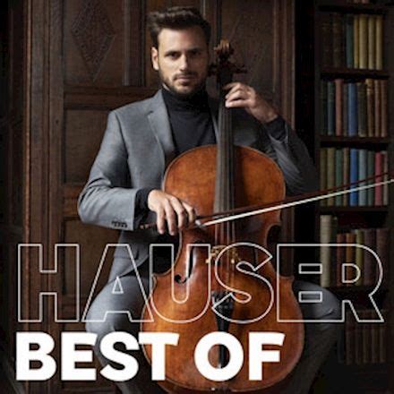 HAUSER Best Of Cello Music Acoustic Music Classical Music