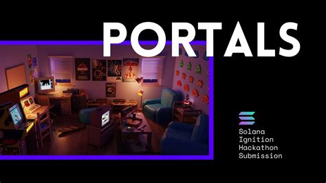 Portals Solana Ignition Hackathon Submission Youtube
