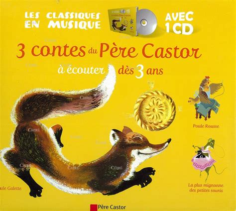 3 contes du Père Castor à écouter dès 3 ans CD Roule galette Poule