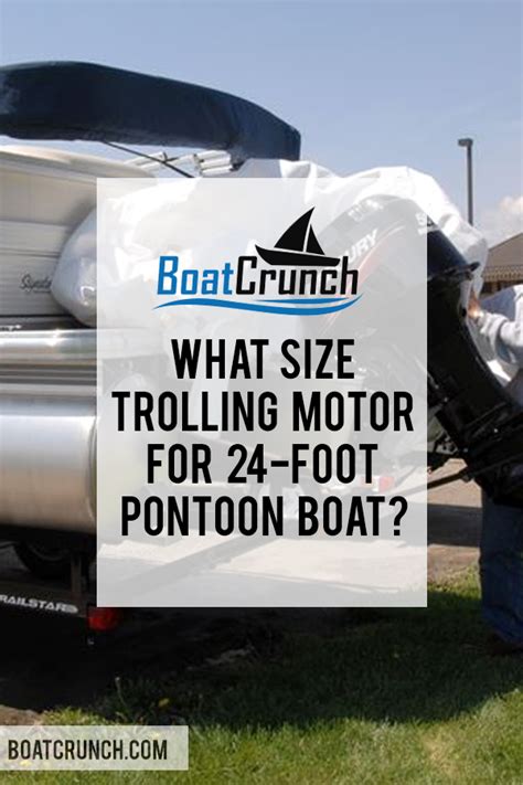 What Size Trolling Motor For Pontoon Boat