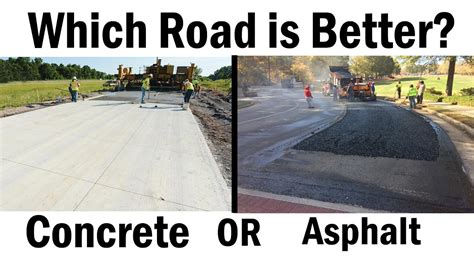 Which Road Is Better Concrete Or Asphalt Concrete Vs Asphalt Road