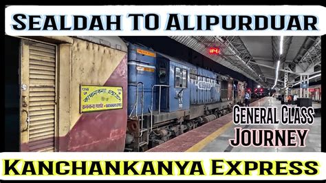 Complete Train Journey Vlog Sealdah To Alipurduar By Kanchankanya