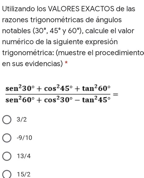 Solved Utilizando Los Valores Exactos De Las Razones Trigonom Tricas