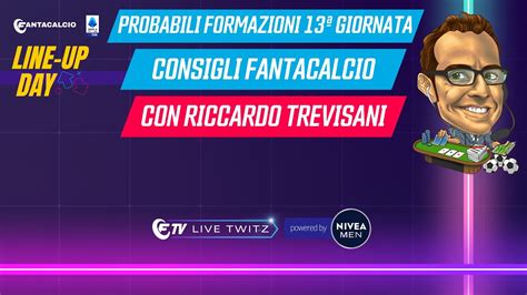 Consigli Fantacalcio Giornata Line Up Day Live Twitz Powered