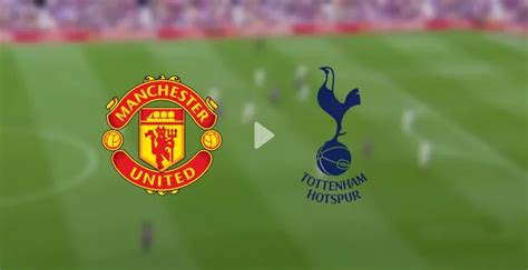 LINK Live Streaming MU Vs Tottenham Gratis Di TV Mana Nonton Man