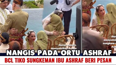 Sungkeman Bcl Dan Tiko Diiringi Tangisan Pada Orang Tua Ashraf Sinclair