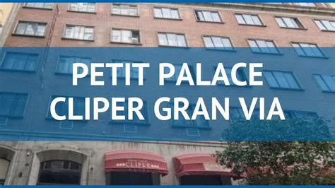 PETIT PALACE CLIPER GRAN VIA 3 Мадрид обзор отель ПЕТИТ ПАЛАС КЛИПЕР