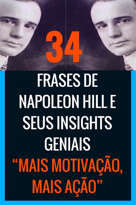 Frases De Napoleon Hill E Seus Insights Geniais Frases E