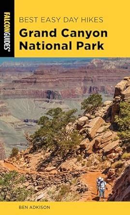 Best Easy Day Hikes Grand Canyon National Park Best Easy Day Hikes