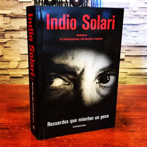 La autobiografía del Indio Solari llegó a las librerías 12 frases del