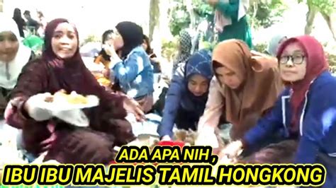 Keseruan Emak Emak Majelis Tamil Ada Apakah Itu BUNDACHELVIN YouTube