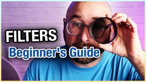 Camera Lens Filters A Beginner S Guide Youtube