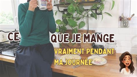 Une Vraie Journée Dans Mon Assiette Youtube