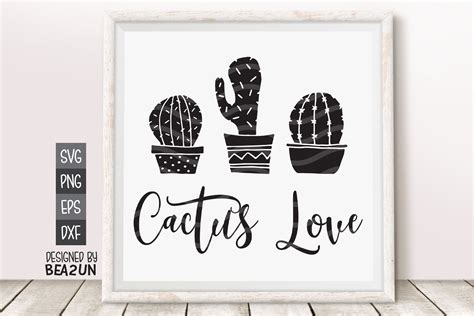 Cactus Svg Cactus Love Svg Succulent Svg Cactus Quote Svg Etsy