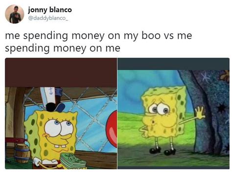 Me Spending Money On My Boo Vs Me Spending Money On Me Tired