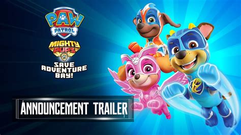 Paw Patrol Mighty Pups Save Adventure Bay Announce Trailer Ps4 Xbox One