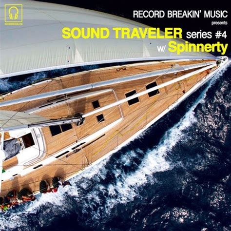 Stream Spinnerty RBM Presents Sound Traveler Series 4 By Record