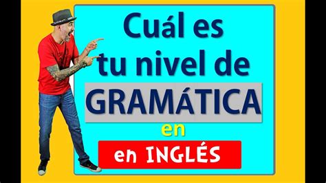 Cu L Es Tu Nivel De Gram Tica En Ingl S Test Youtube