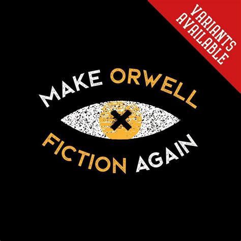 Make Orwell Fiction Again Recon Eye The Philosophers Shirt