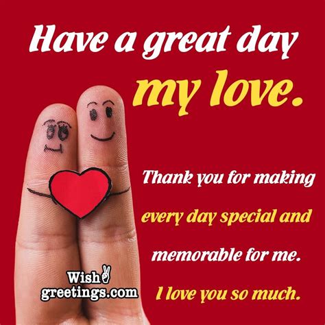 Have A Great Day I Love You